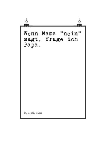 Mr. & Mrs. Panda Poster Wenn Mama "nein" sagt,... mit Spruch in Weiß