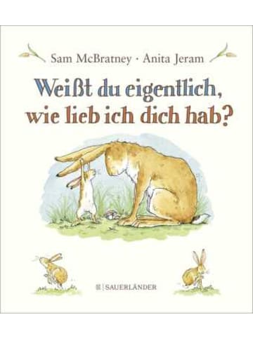 FISCHER Sauerländer Buch - Weißt du eigentlich, wie lieb ich dich hab?