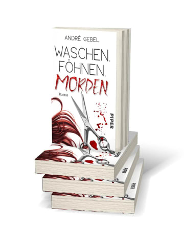 PIPER Waschen. Föhnen. Morden | Roman | Ein bitterböser Krimi mit schwarzem Humor