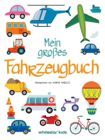 White Star Buch - Mein großes Fahrzeugbuch
