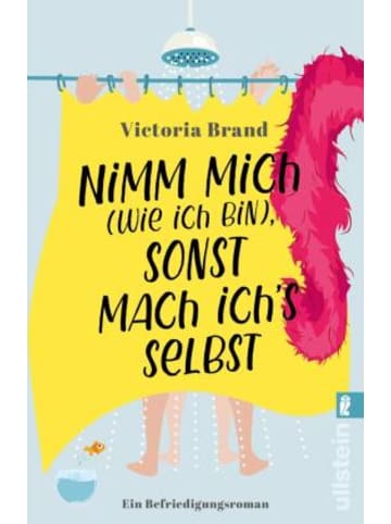 ullstein Buch - Nimm mich (wie ich bin), sonst mach ich's selbst