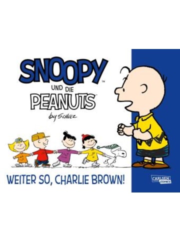 Carlsen Buch - Snoopy und die Peanuts 6: Weiter so, Charlie Brown!