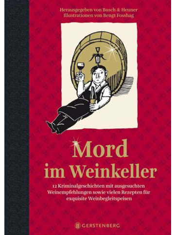 Gerstenberg Mord im Weinkeller | 12 Kriminalgeschichten mit ausgesuchten Weinempfehlungen...