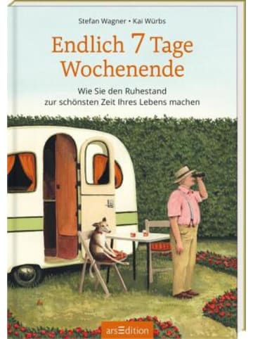 ars edition Buch - Endlich 7 Tage Wochenende