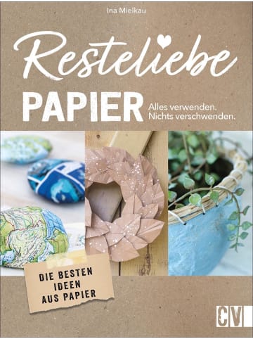 Christophorus Resteliebe Papier - Alles verwenden, nichts verschwenden!