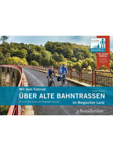 J.P. Bachem Verlag Mit dem Fahrrad über alte Bahntrassen im Bergischen Land | Die schönsten...