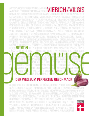 Stiftung Warentest Aroma Gemüse | Der Weg zum perfekten Geschmack
