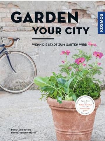 Kosmos Sachbuch - Garden your city