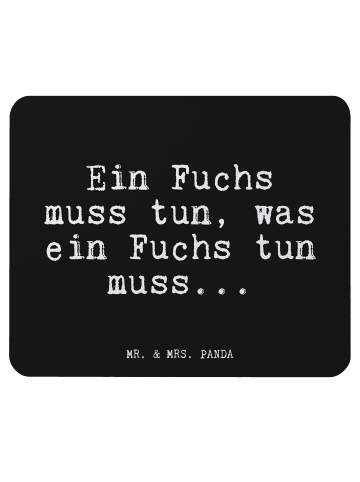 Mr. & Mrs. Panda Mousepad Ein Fuchs muss tun,... mit Spruch in Schwarz