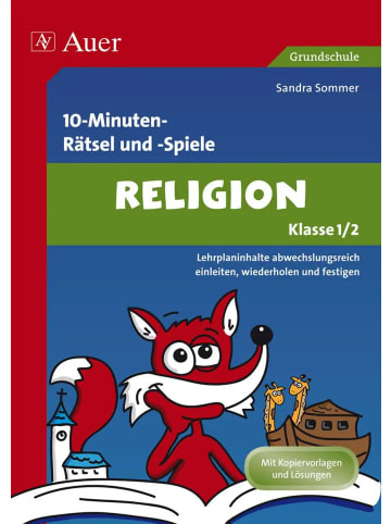 Auer Verlag 10-Minuten- Rätsel und -Spiele Spielerischer Lernspaß Religion 1./2. Klasse |...