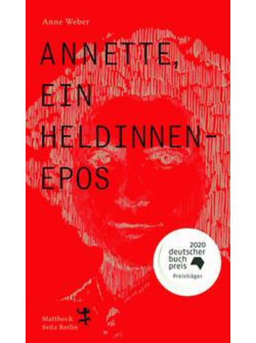 Matthes & Seitz Berlin Annette, ein Heldinnenepos