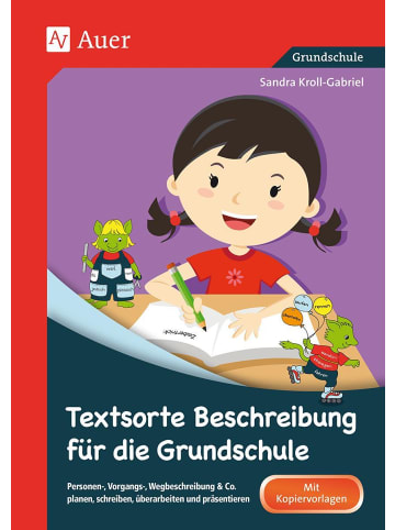 Auer Verlag Textsorte Beschreibung für die Grundschule | Personen-, Vorgangs-,...