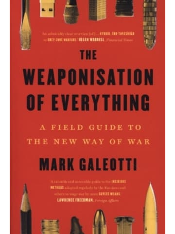 Yale University Press Buch - The Weaponisation of Everything - A Field Guide to the New Way of War