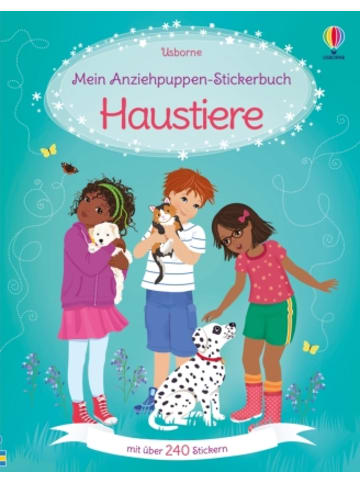 Usborn Buch - Mein Anziehpuppen-Stickerbuch: Haustiere