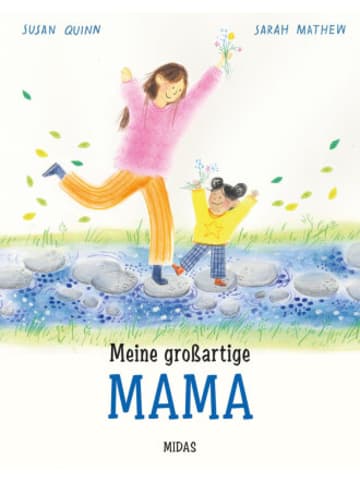 Midas Buch - Meine großartige Mama. Eine Mutter-Tochter-Geschichte über Ge