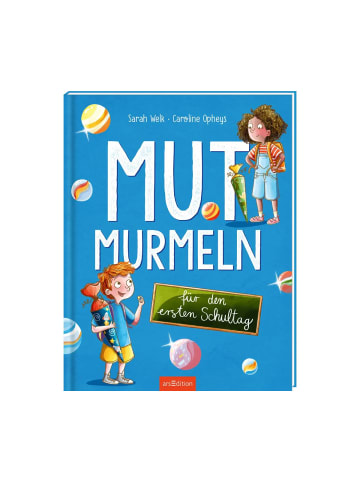 ars edition Bilderbuch - Mutmurmeln für den ersten Schultag, ab 5 Jahre