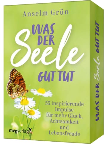 mvg Verlag Was der Seele gut tut | 55 inspirierende Impulse für mehr Glück, Achtsamkeit...