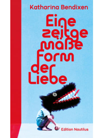 Edition Nautilus Buch - Eine zeitgemäße Form der Liebe