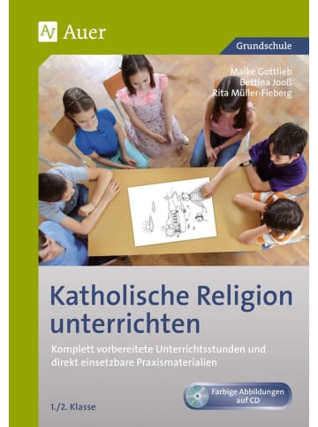 Auer Verlag Katholische Religion unterrichten, Klasse 1/2 | Komplett vorbereitete...