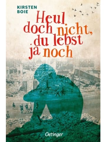 Oetinger Buch - Heul doch nicht, du lebst ja noch
