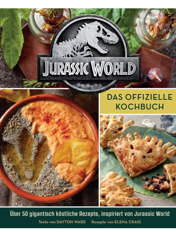 Panini Verlags GmbH Jurassic World: Das offizielle Kochbuch