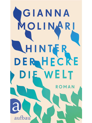 aufbau Roman - Hinter der Hecke die Welt