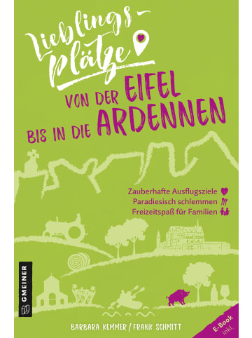 Gmeiner-Verlag Lieblingsplätze von der Eifel bis in die Ardennen