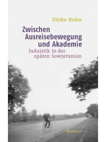 Wallstein Buch - Zwischen Ausreisebewegung und Akademie