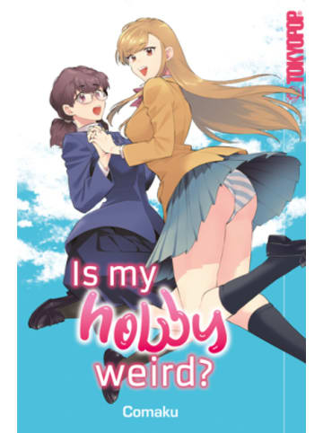 Tokyopop Buch - Is my Hobby Weird?