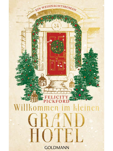 Goldmann Willkommen im kleinen Grandhotel | Ein Weihnachtsroman