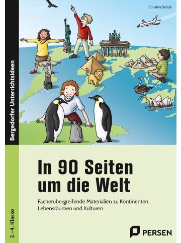 Persen Verlag i.d. AAP In 90 Seiten um die Welt | Fächerübergreifende Materialien zu Kontinenten,...