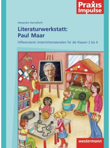 Westermann Lernspielverlag Literaturwerkstatt: Paul Maar | Differenzierte Unterrichtsmaterialien für die...