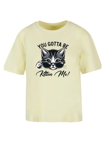 F4NT4STIC Tee Kätzchen You Gotta Be Kitten Me! in softyellow