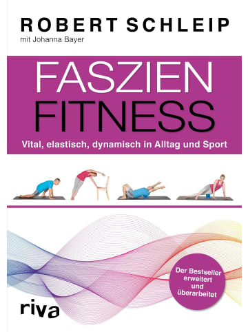 riva Faszien-Fitness | Vital, elastisch, dynamisch in Alltag und Sport