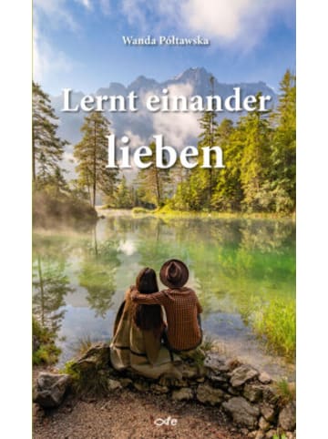 Fe-Medienverlag Buch - Lernt einander lieben