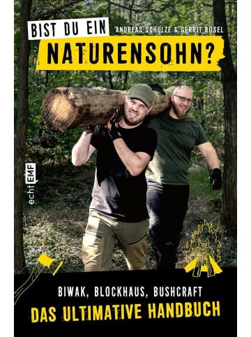 EMF Edition Michael Fischer Bist du ein Naturensohn? | Biwak, Blockhaus, Bushcraft - das ultimative...