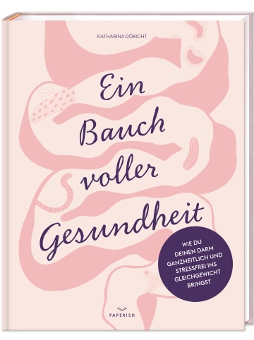 PAPERISH Verlag Ein Bauch voller Gesundheit