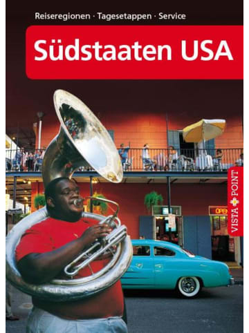 VISTA POINT Verlag Südstaaten USA - VISTA POINT Reiseführer A bis Z