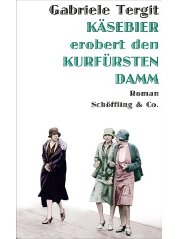 Schöffling & Co. Käsebier erobert den Kurfürstendamm