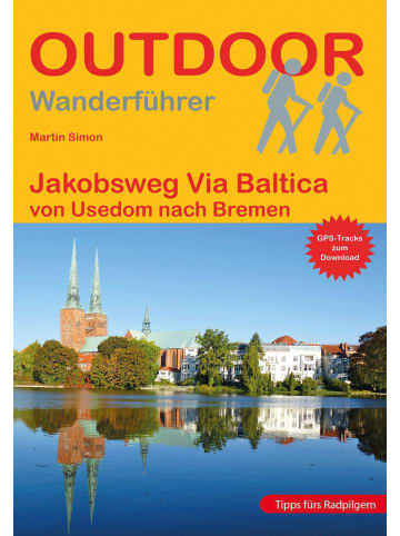 CONRAD STEIN VERLAG Jakobsweg Via Baltica | von Usedom nach Bremen