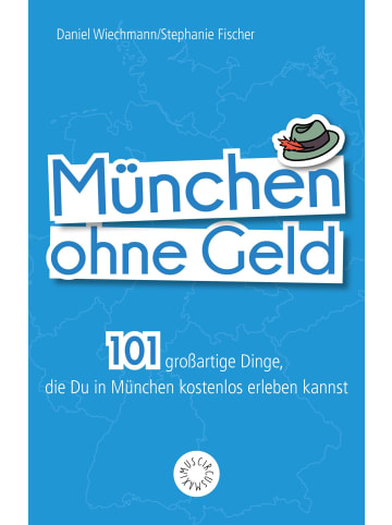 riva München ohne Geld | 101 großartige Dinge, die Du in München kostenlos erleben...