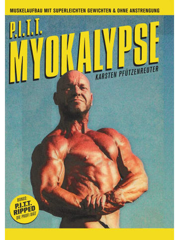 BoD - Books on Demand PITT-Myokalypse | Muskelaufbau mit super leichten Gewichten und ohne Anstrengung
