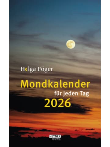 Heyne Ludwig Kalender - Mondkalender für jeden Tag 2026