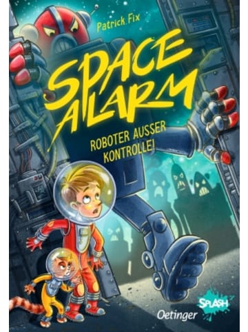 Oetinger Buch - Space Alarm 2. Roboter außer Kontrolle!
