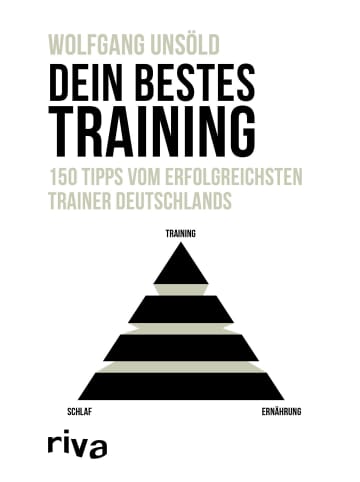riva Dein bestes Training | 150 Tipps vom erfolgreichsten Trainer Deutschlands