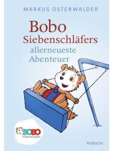 Rotfuchs Buch - Bobo Siebenschläfers allerneueste Abenteuer