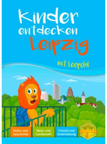 familia Koch Buch - Kinder entdecken Leipzig mit Leopold