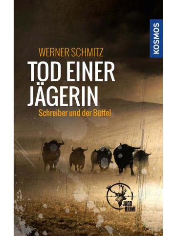 Kosmos Sachbuch - Tod einer Jägerin