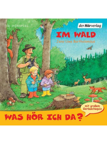 DHV Der Hörverlag Was hör ich da? Im Wald