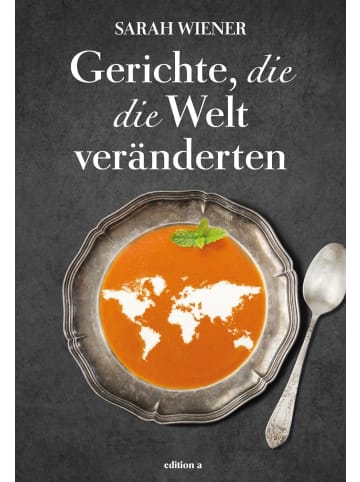 edition a Gerichte, die die Welt veränderten